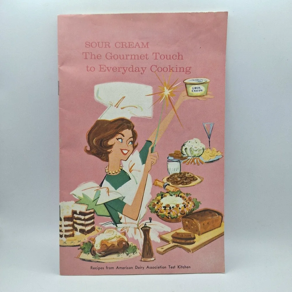 Sour Cream The Gourmet‎ Touch to Everyday Cooking Cookbook American Dairy Assoc